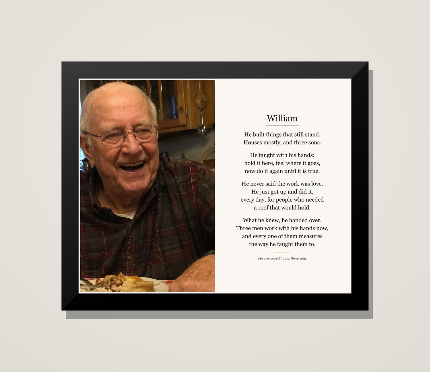 A framed tribute to William, a carpenter who taught his three sons the trade, beside a photograph of him laughing at his kitchen table